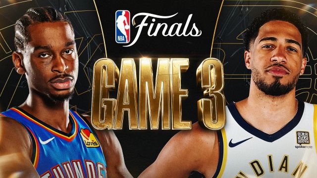 NBA总决赛G3前瞻：亚历山大目标拿下第三战 步行者前两场只领先1分56秒