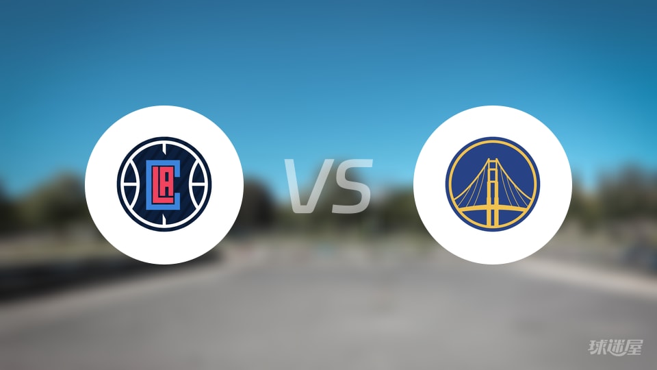 快船vs勇士回放