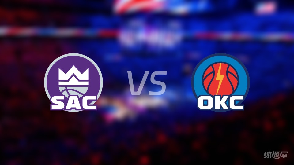 国王vs雷霆在线直播-NBA常规赛(2025年10月29日) 国王vs雷霆在线直播-NBA常规赛(2025年10月29日)