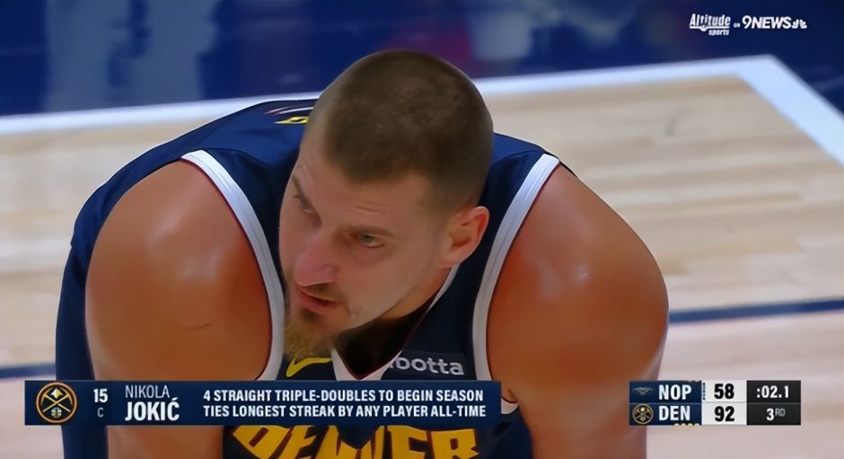 第70次三节三双！约基奇21+12+10末节观赛 开赛4连三双又刷纪录