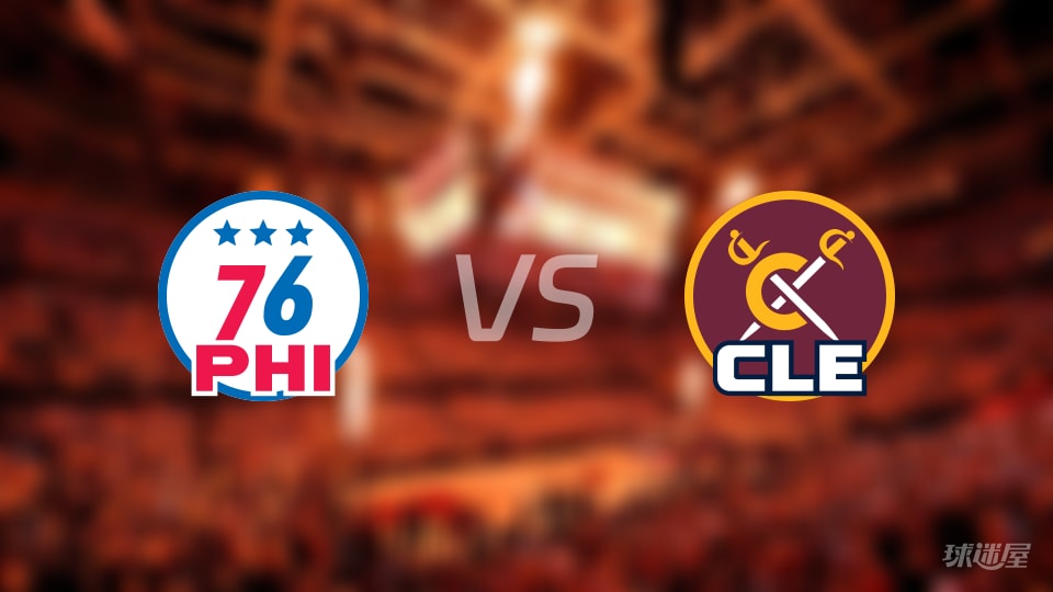 76人vs骑士回放