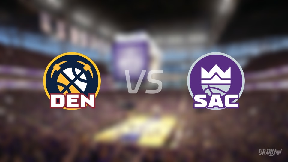 NBA常规赛掘金vs国王直播在线(2025年12月12日) NBA常规赛掘金vs国王直播在线(2025年12月12日)