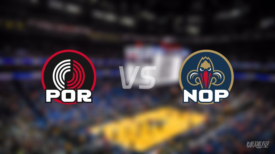 NBA常规赛开拓者vs鹈鹕全场高清中文录像回放(2025年12月12日)